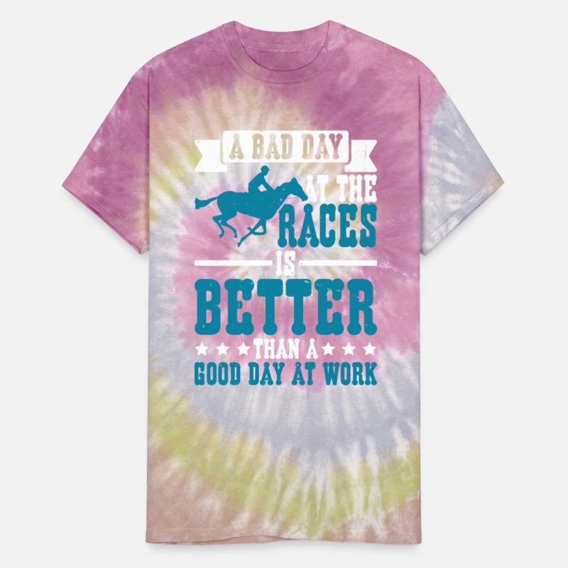 A Bad Day At Races Is Better Than A Day At Work 2