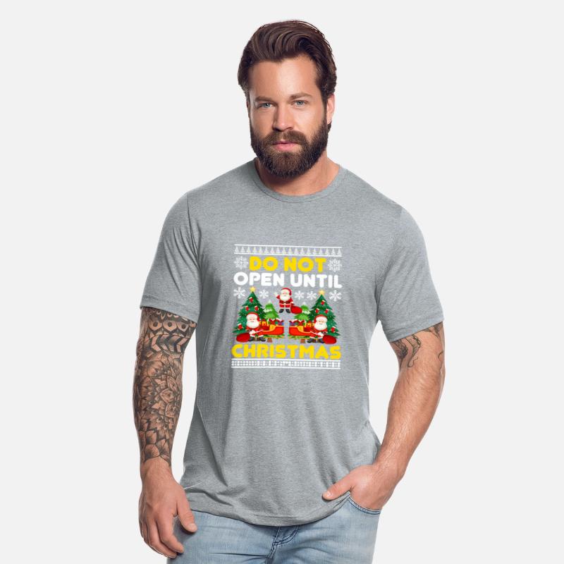 Do Not Open Until Christmas Funny Christmas