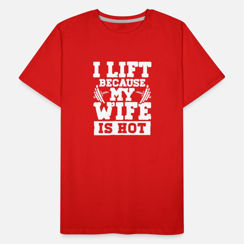 I lift because my wife is hot