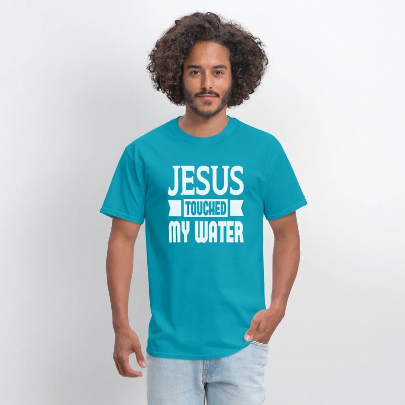 Jesus Touched My Water