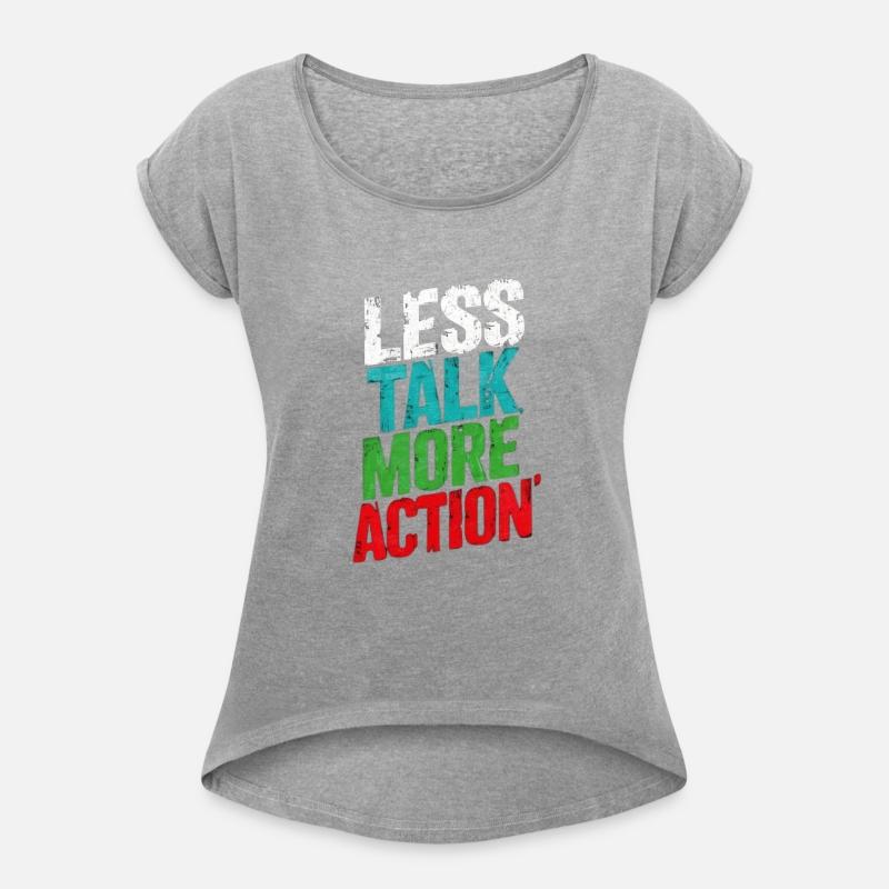 Less Talk, More Action - Bold Motivational Quote