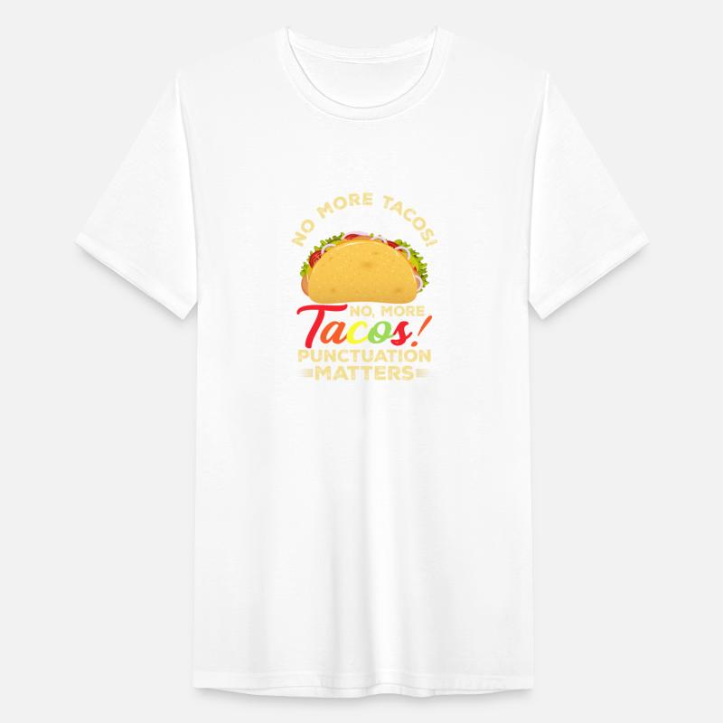 No More Tacos No More Tacos Punctuation Matter