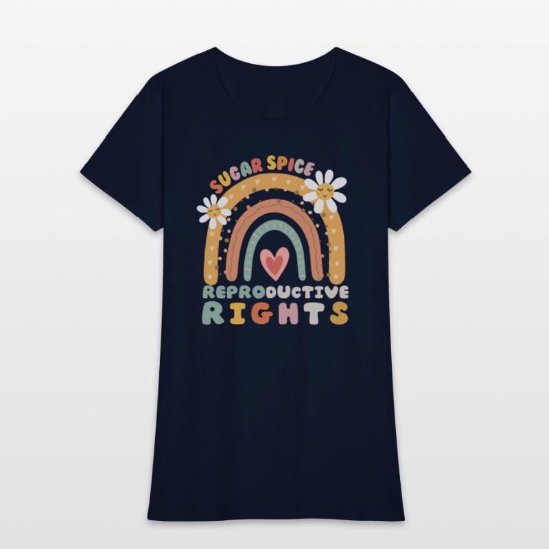 Rainbow Sugar And Spice And Reproductive Rights So