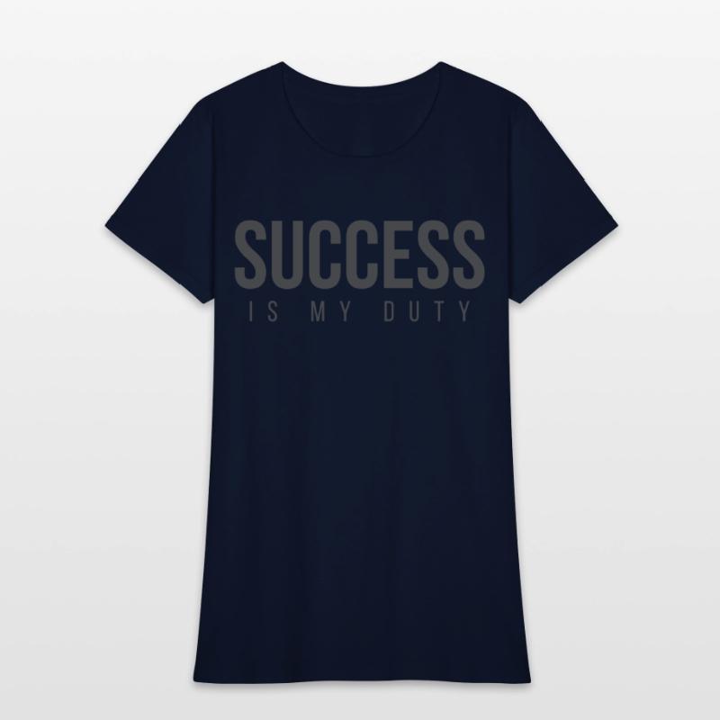 SUCCESS Is My Duty (in dark gray letters)
