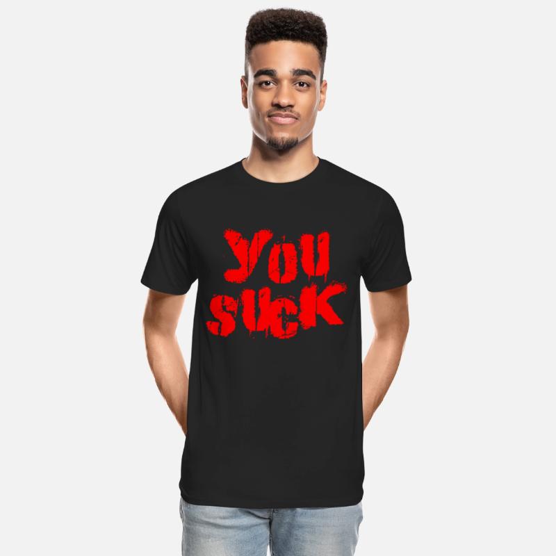 You suck