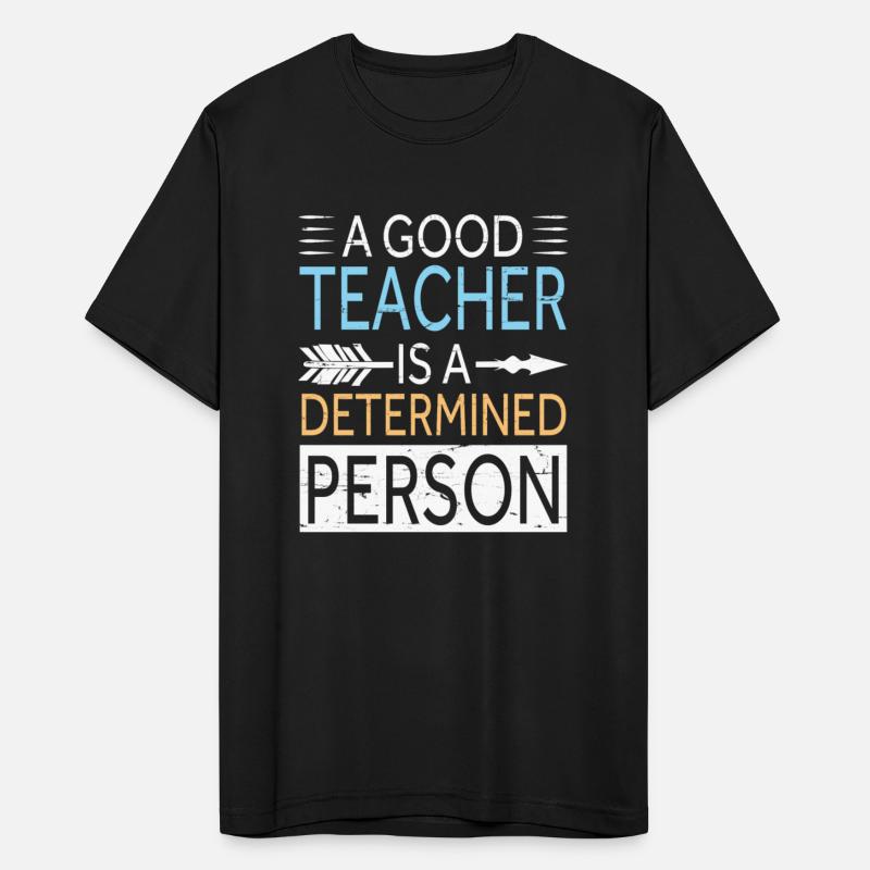 A Good Teacher Is A Determined Person Happy