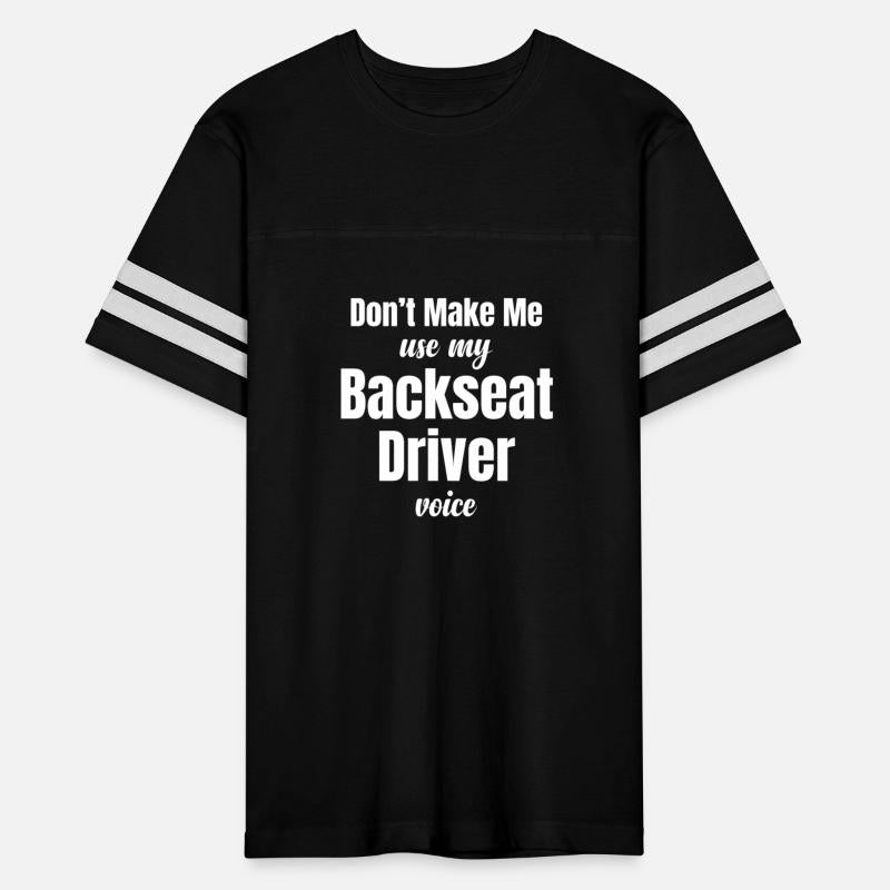 Backseat Driver Because Sometimes You Need