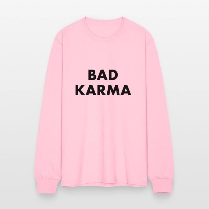 BAD KARMA - bad luck bad manners bad boy fate