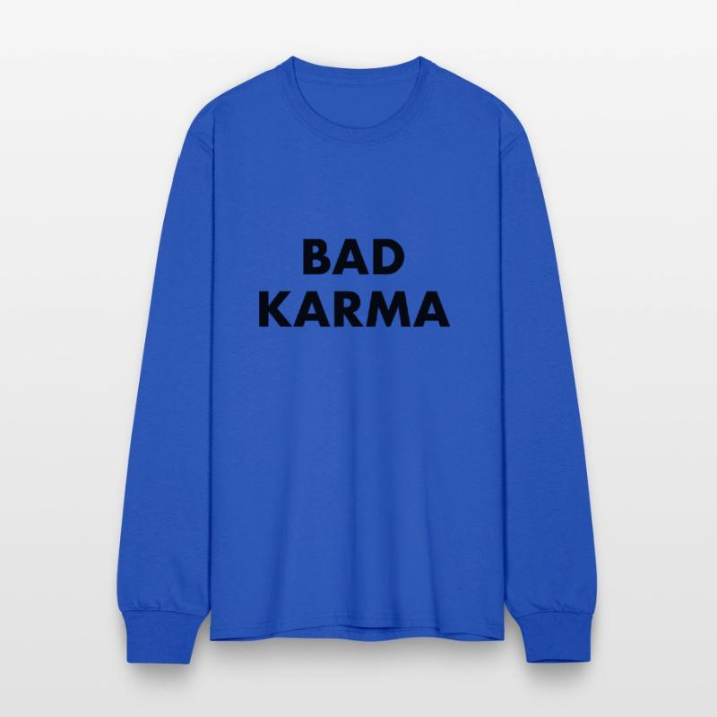 BAD KARMA - bad luck bad manners bad boy fate