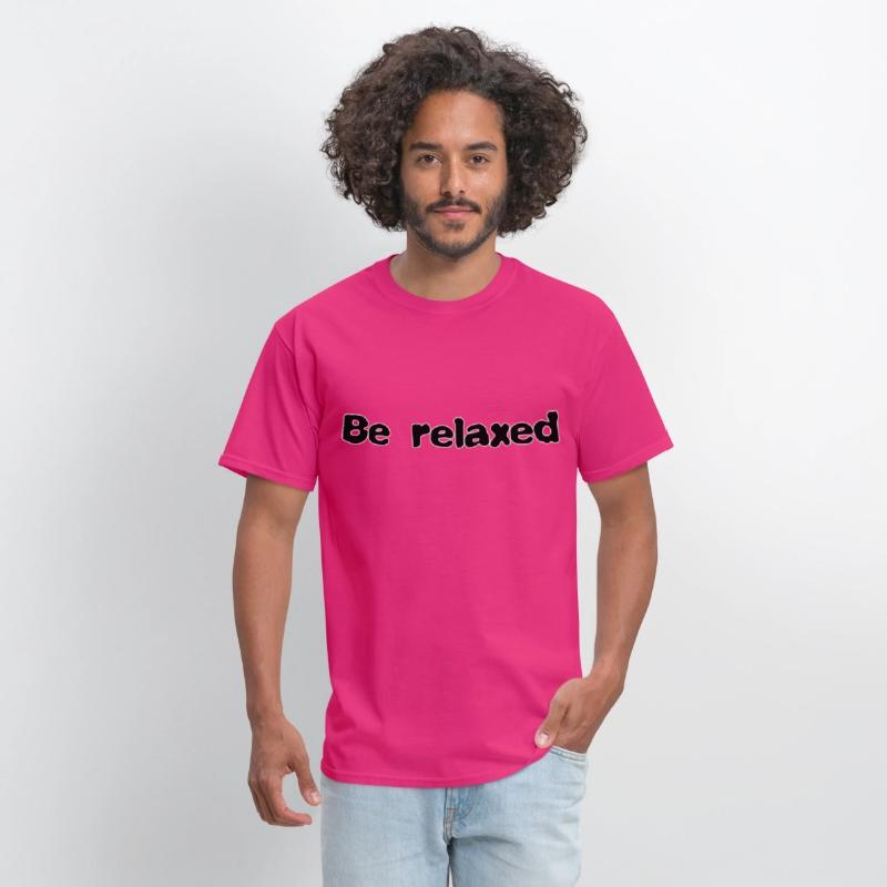 Be relaxed