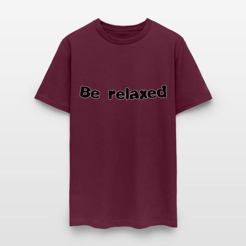 Be relaxed