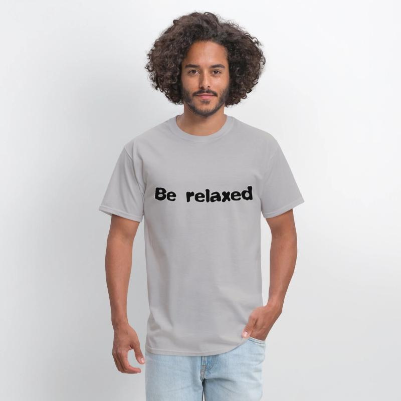 Be relaxed
