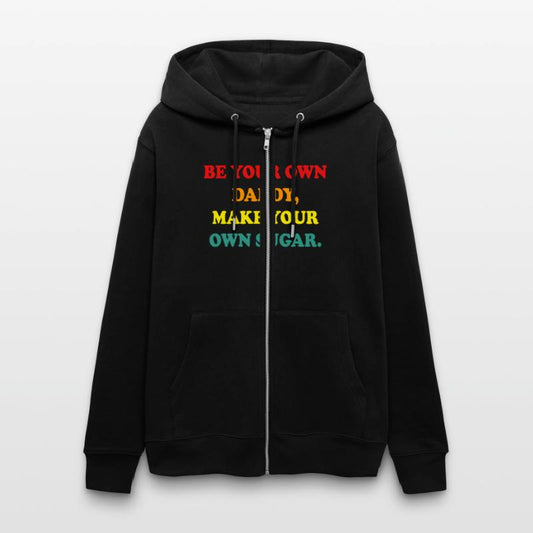 Be Your Own Daddy Make Your Own