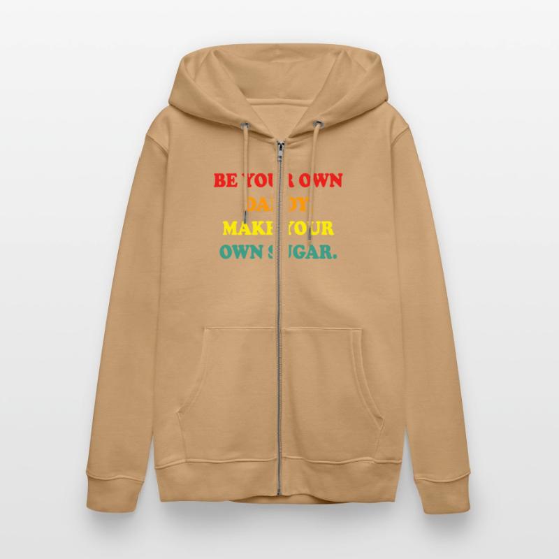 Be Your Own Daddy Make Your Own