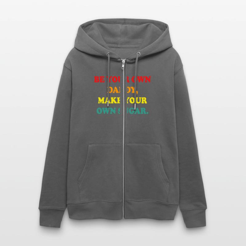 Be Your Own Daddy Make Your Own