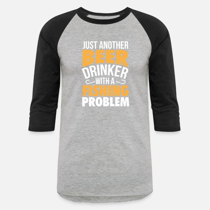Beer Fishing Problem Craft Beer Drinker Funny Gift