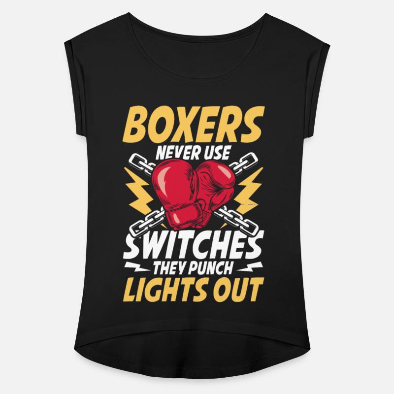 Boxers Never Use Switches They Punch Lights Out
