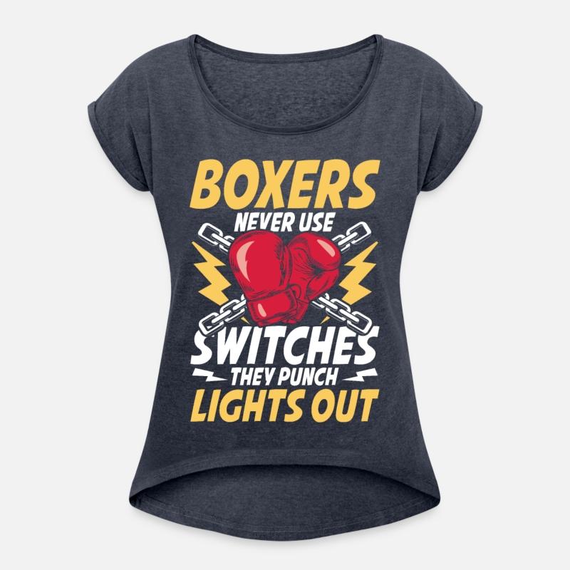 Boxers Never Use Switches They Punch Lights Out
