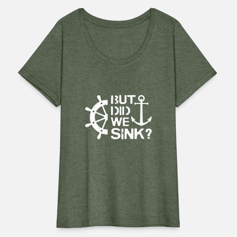 But Did We Sink - Sailboat Sail Boating Captain