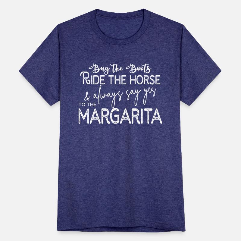 Buy The Boots Ride The Horse & Always Say Yes