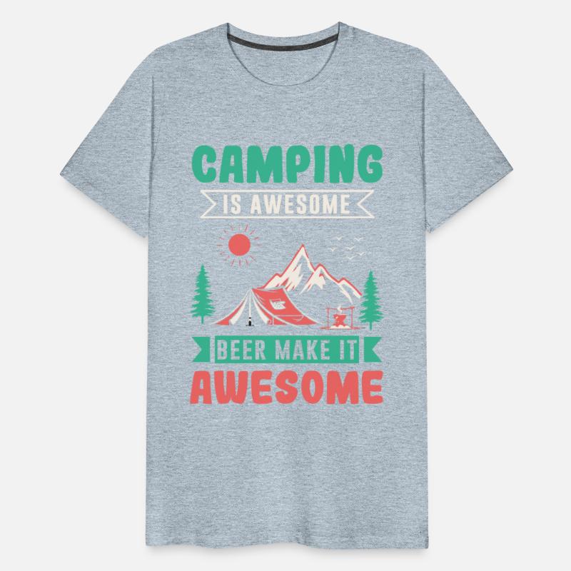Camping is awesome Camping and Craft Beers