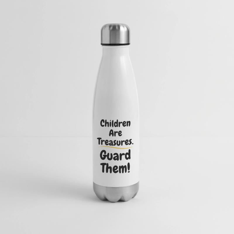 Children Are a Treasures. Guard Them.