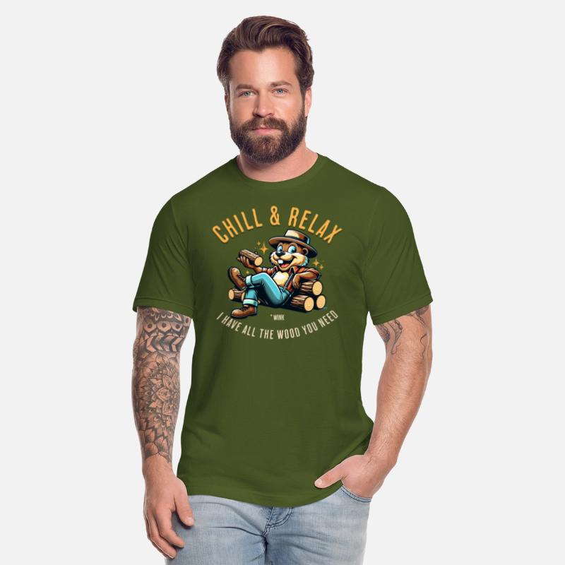 Chill And Relax I Have All The Wood You Need