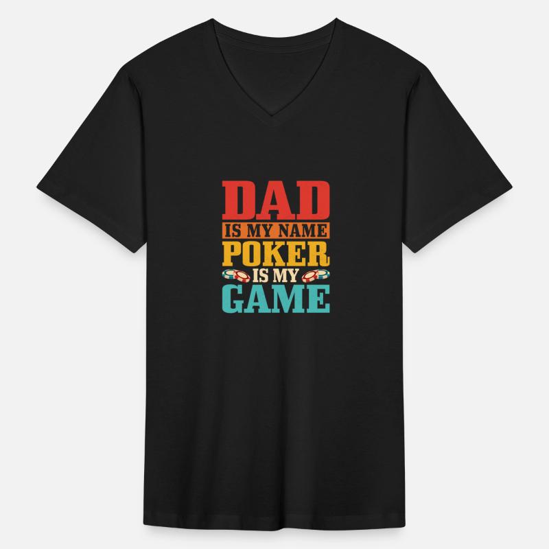 Dad Is My Name Poker Is My Game Gambler