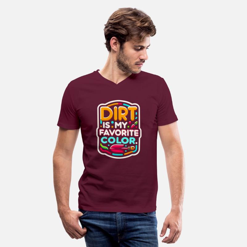 Dirt Is My Favorite Color 8