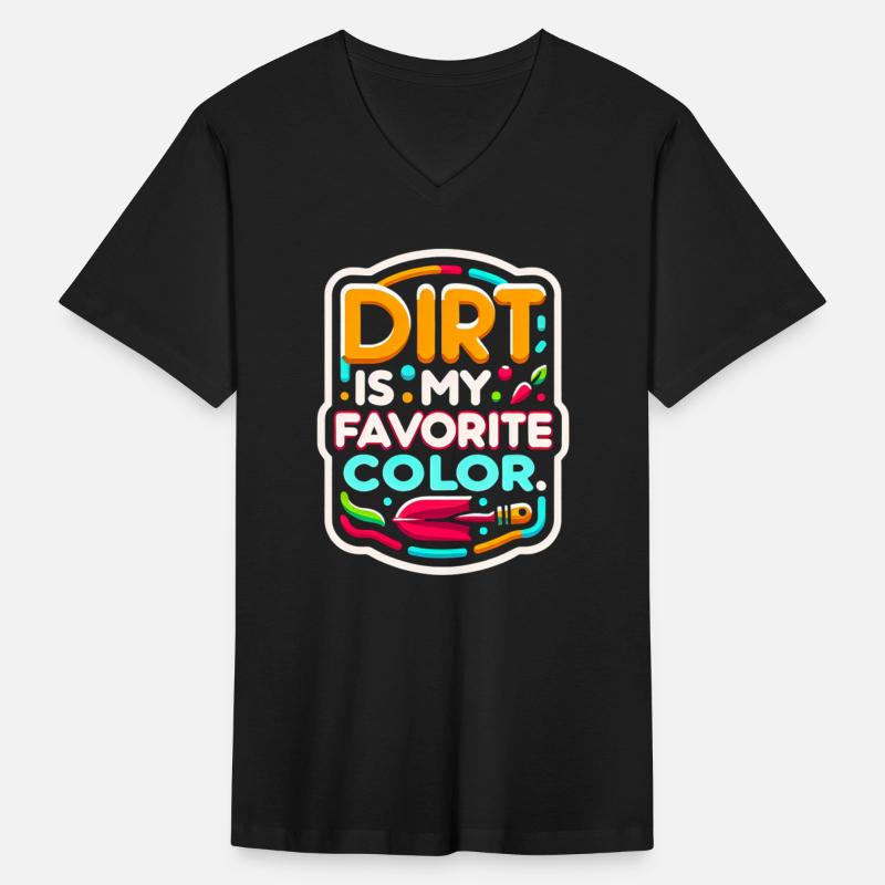 Dirt Is My Favorite Color 8