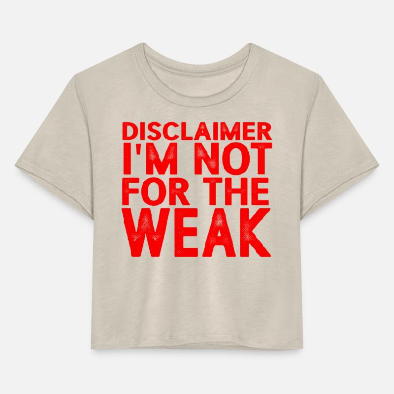 Disclaimer I'm Not For The Weak