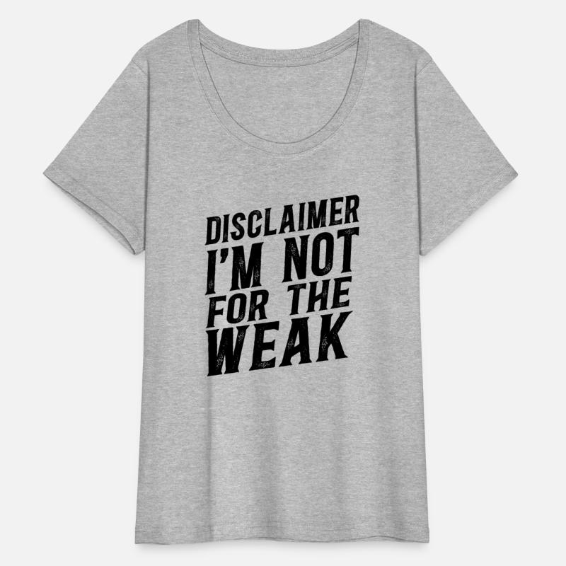 Disclaimer I'm Not For The Weak