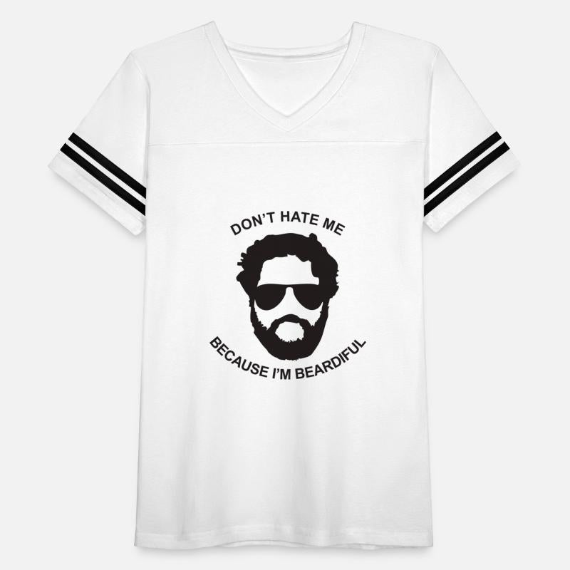 Don t Hate Me Because I m Beardiful
