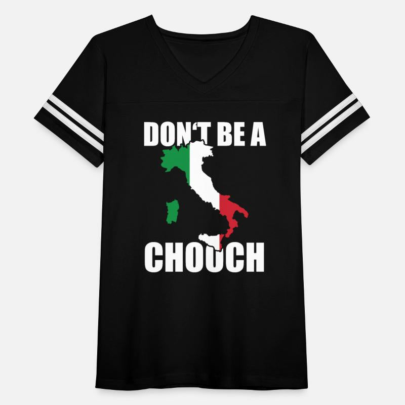 Don't Be A Chooch Funny Italy Saying