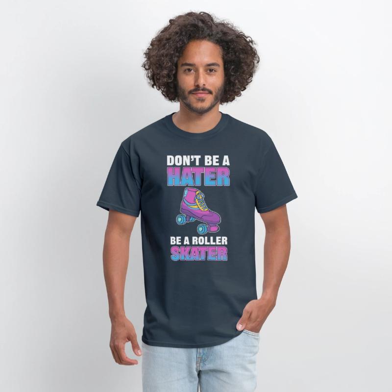 Don't Be a Hater Be a Roller Skater Skating