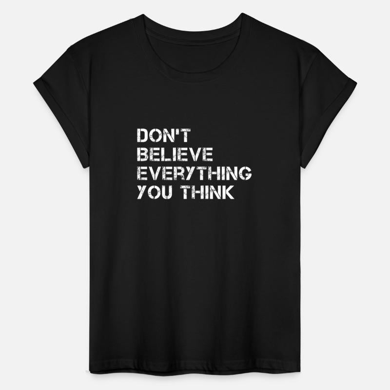 Don't Believe Everything You Think