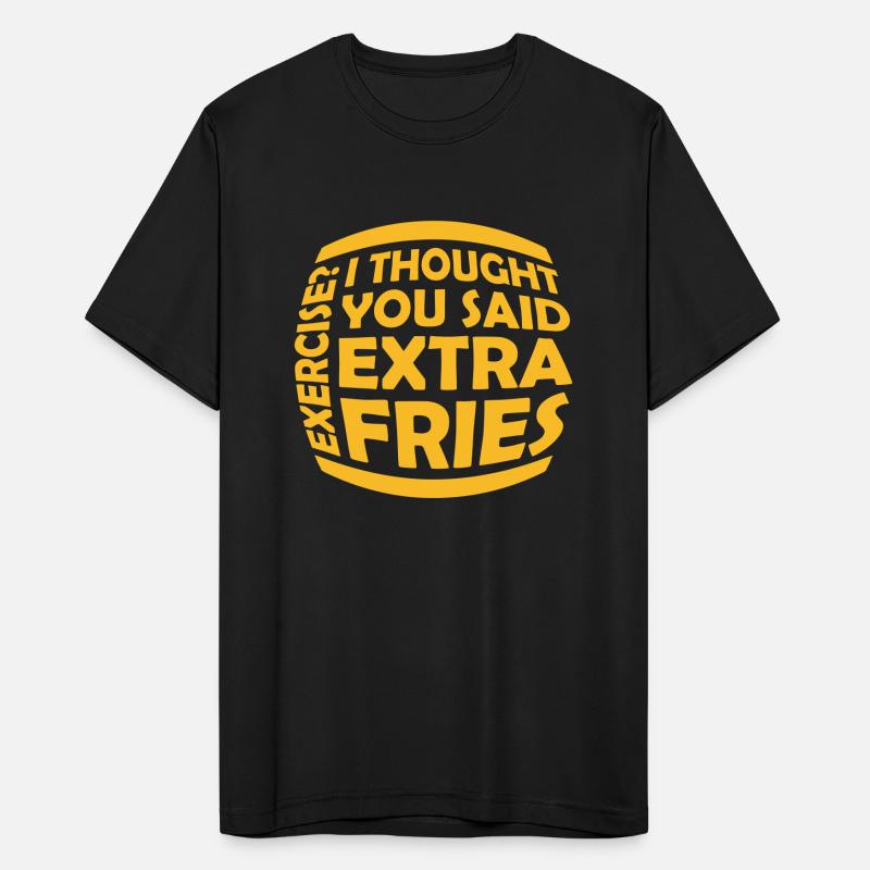 Exercise Extra Fries Quote