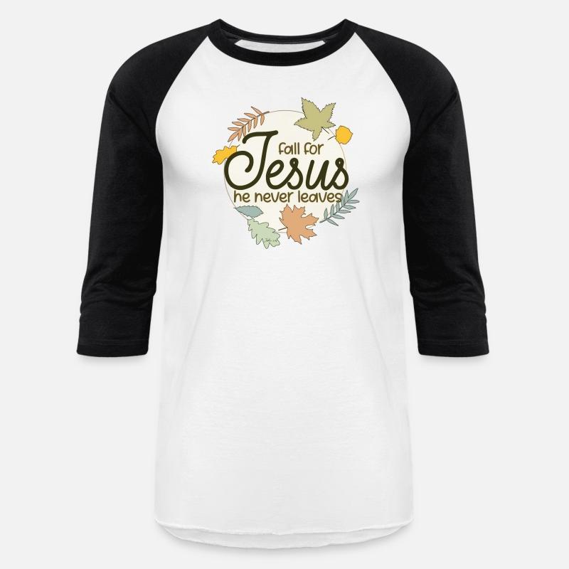 Fall For Jesus He Never Leaves Christian Church