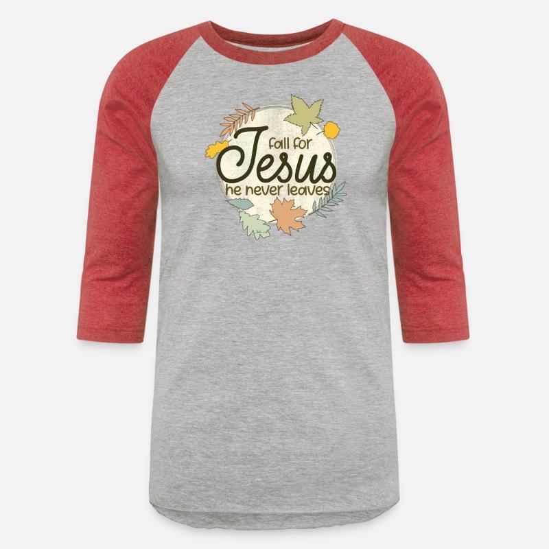 Fall For Jesus He Never Leaves Christian Church