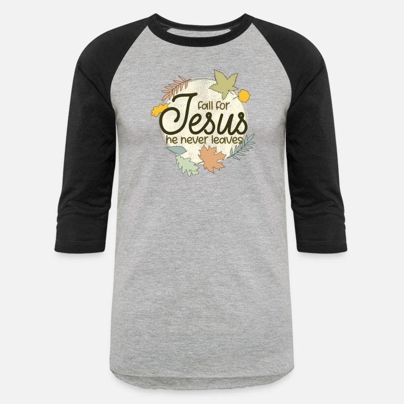 Fall For Jesus He Never Leaves Christian Church