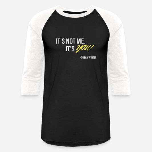 Final It's Not Me. It's You!