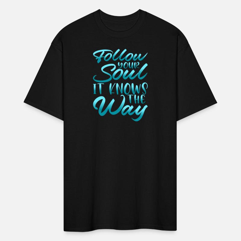 Follow Your Soul, It Knows The Way