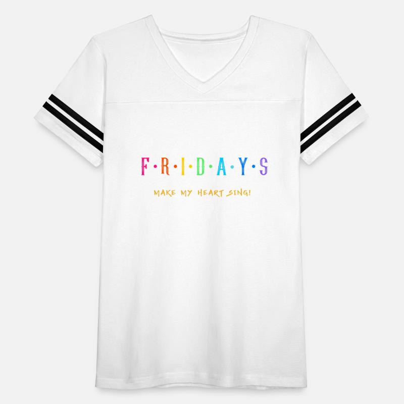 Fridays make my heart sing