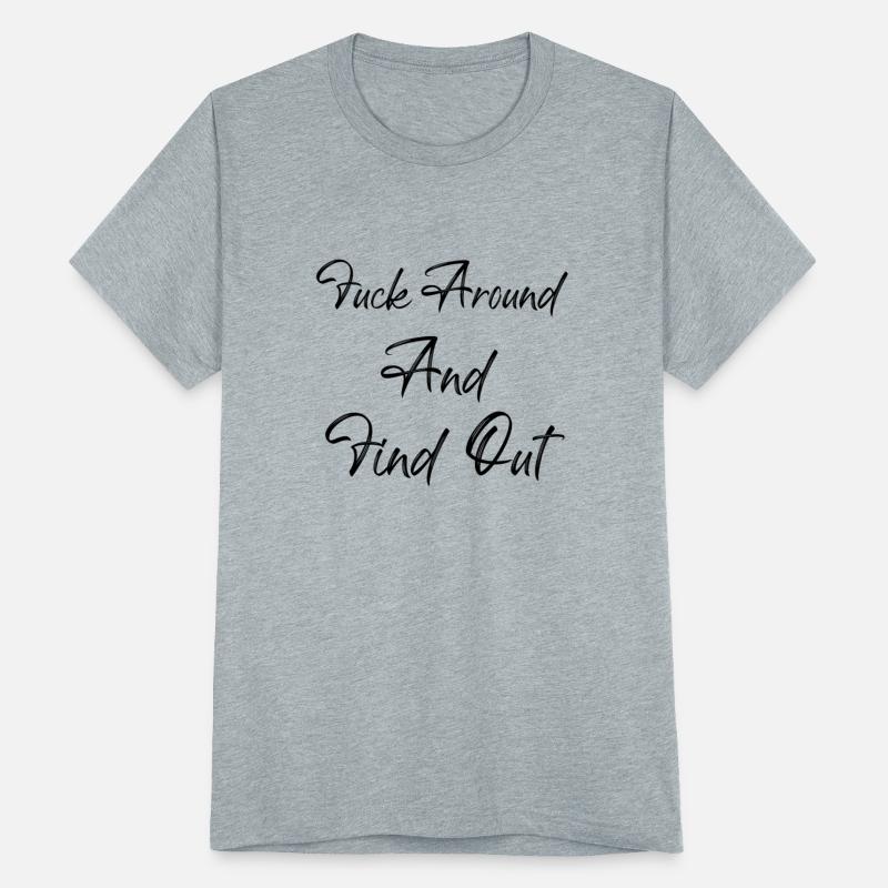 Fuck Around And Find Out