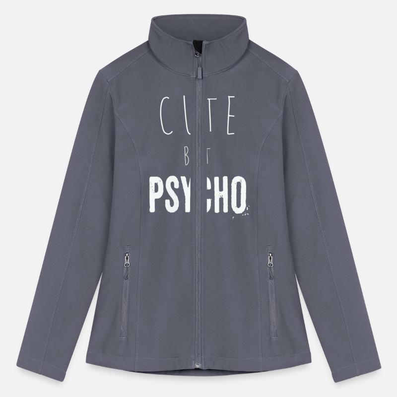 Funny ironic saying - CUTE but PSYCHO