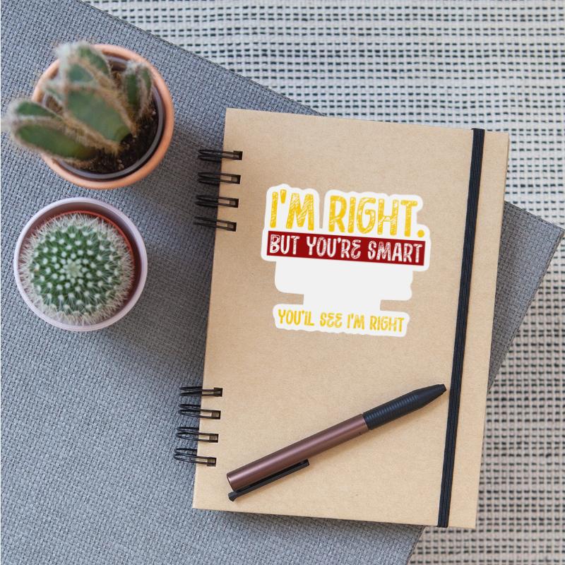 Funny witty humor I m right 6