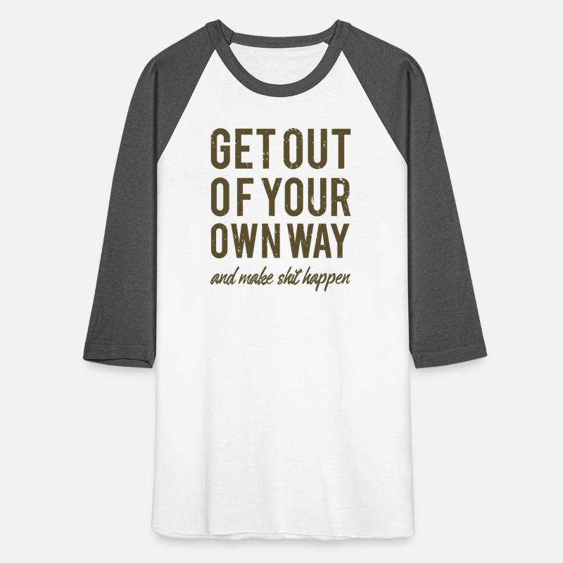 Get Out Of Your Own Way