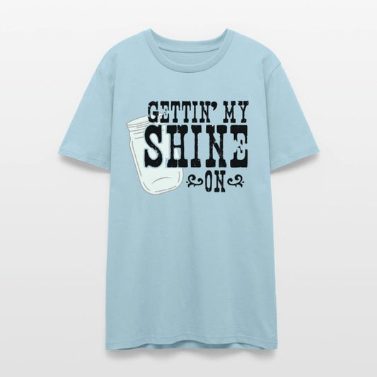 GETTIN' MY SHINE ON