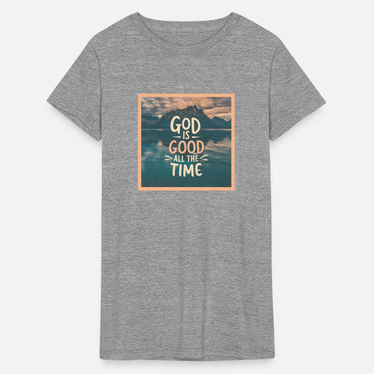 God Is Good All The Time.