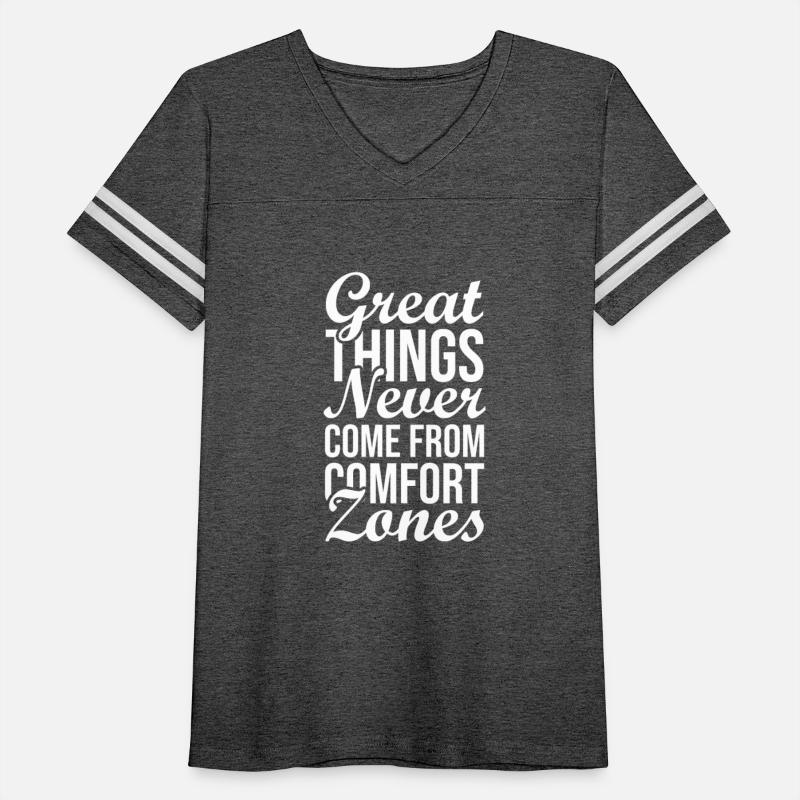 great things never come from comfort zones